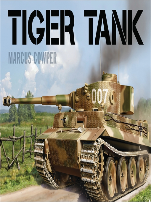 Title details for Tiger Tank by Marcus Cowper - Available
